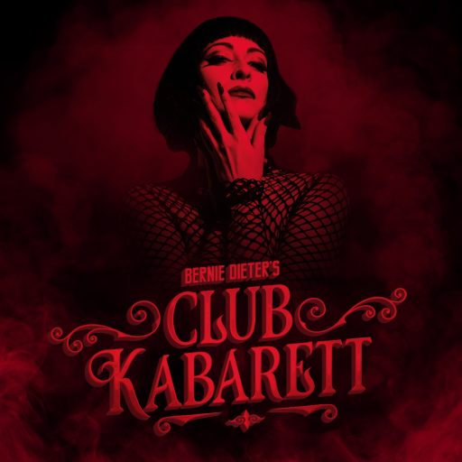 Bernie Dieter’s Club Kabarett
