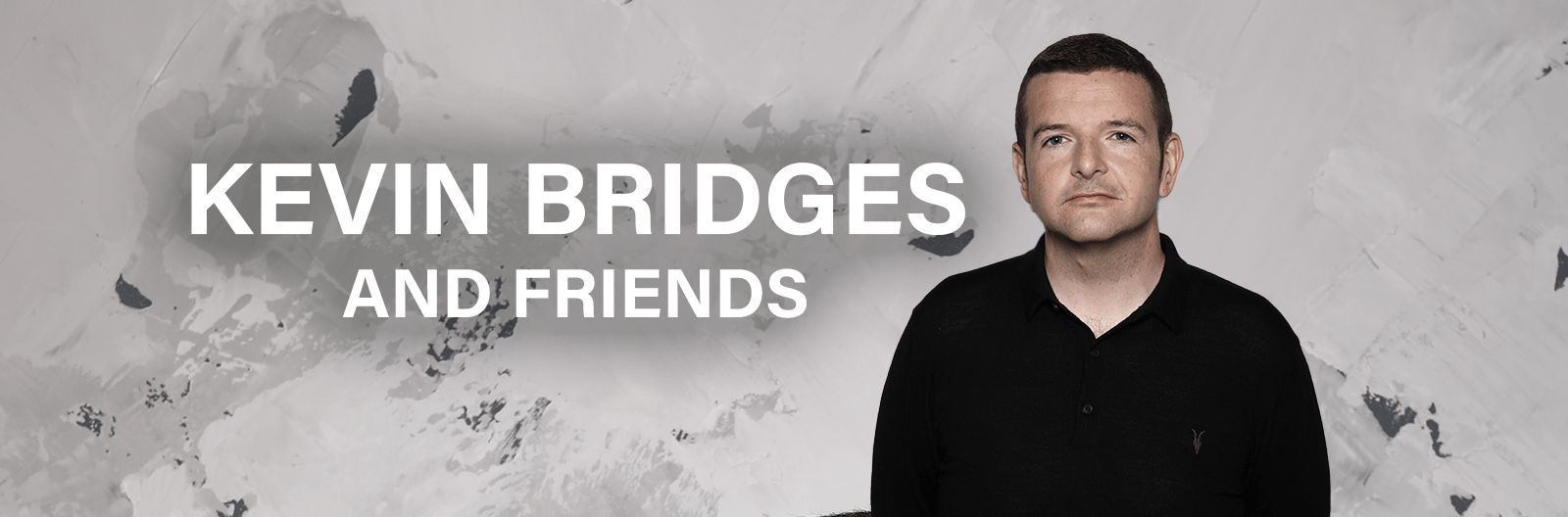 Kevin Bridges and Friends