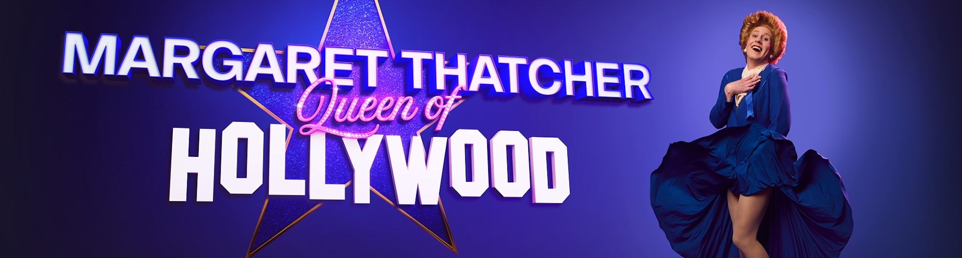 Margaret Thatcher Queen of Hollywood: Edinburgh Preview