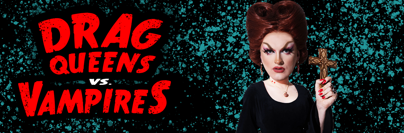 Drag Queens vs Vampires